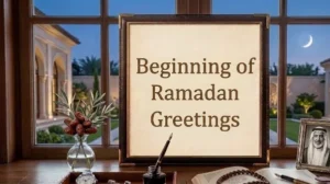 Beginning of Ramadan Greetings