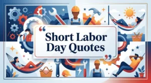 Short Labor Day Quotes